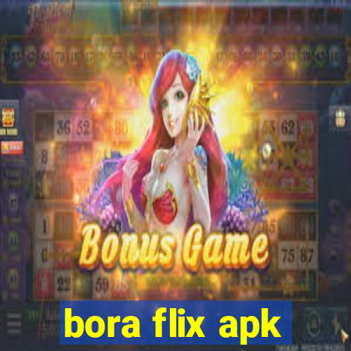 bora flix apk